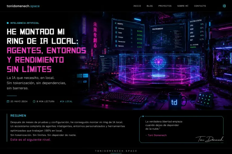 Mi ring de IA local: agentes, potencia y control total